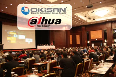 OKİSAN ve DAHUA SEMİNERLERİ GERÇEKLEŞTİ