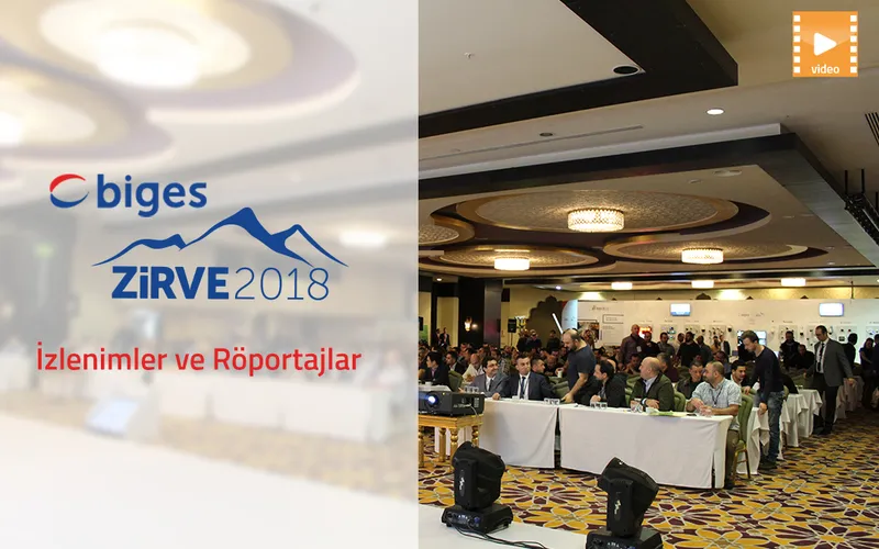Biges – Zirve 2018 ‘den İzlenimler ve Röportajlar