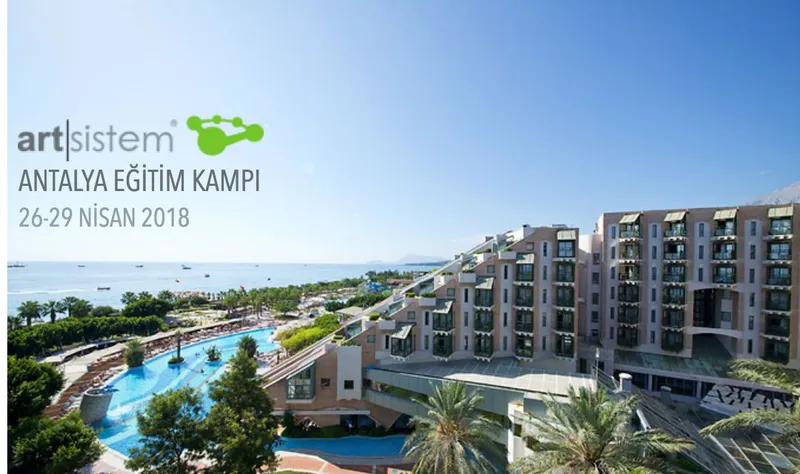 Art Sistem – Antalya Eğitim Kampı / 26-29 Nisan 2018