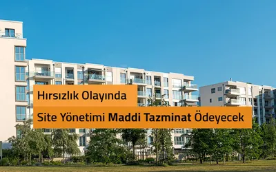Hırsızlık Olayında Site Yönetimi Maddi Tazminat Ödeyecek