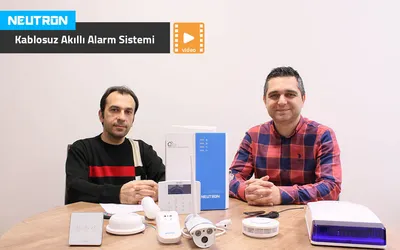 İnceleme: Neutron Kablosuz Akıllı Alarm Sistemi