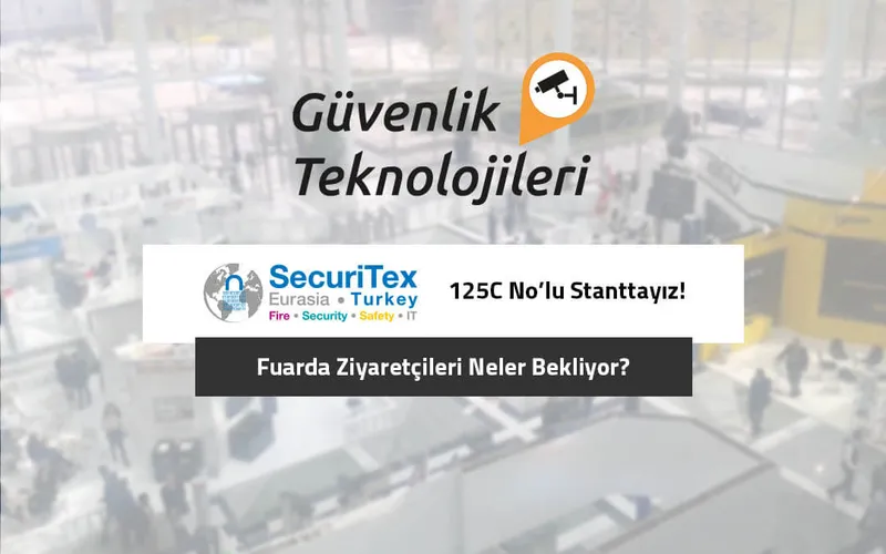 SecuriTex Eurasia’da İlginizi Çekecek Ürünler