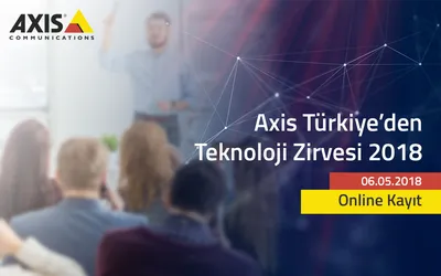 Axis Türkiye – Teknoloji Zirvesi 2018