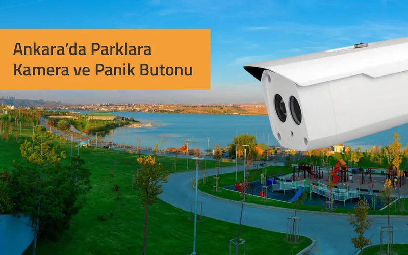 Parklara Kamera ve Panik Butonu