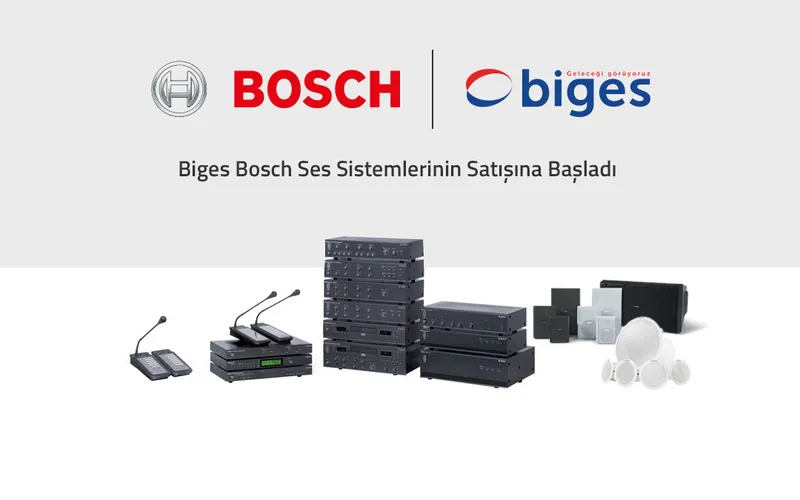 Biges A.Ş. Bosch Ses Sistemleri Satışına Başladı