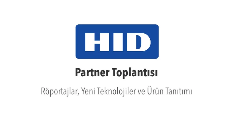 HID Etkinliği Gerçekleşti: Yeni Teknoloji, Ürün ve Röportajlar