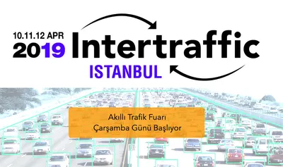 Trafik Teknolojileri Fuarı “Intertraffic” Başlıyor