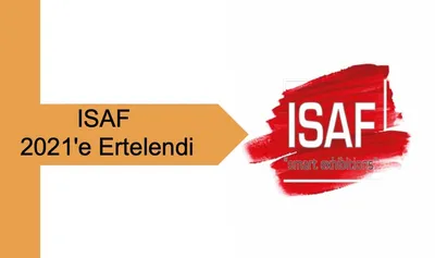 ISAF 2021’e Ertelendi