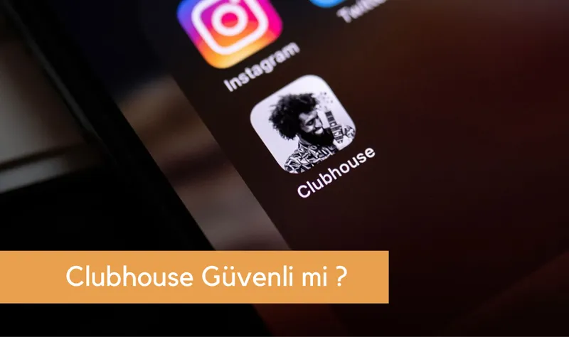 Clubhouse Güvenli Mi ?