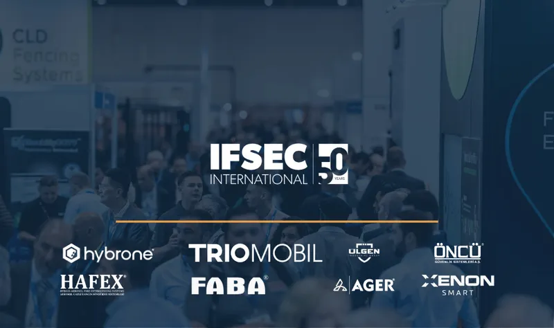IFSEC 2023 Güvenlik Fuarına Türkiye’den Hangi Firmalar Katılıyor?